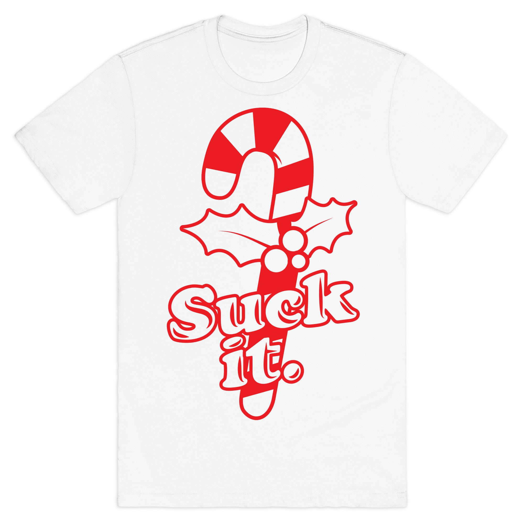 Suck It T-Shirt